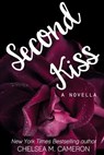 Second Kiss - Chelsea M. Cameron - 9781386328896