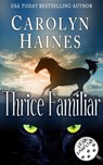 Thrice Familiar - Carolyn Haines - 9781386329428