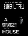 A Stranger in the House - Esther Luttrell - 9781386345756