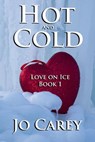 Hot and Cold - Jo Carey - 9781386358541
