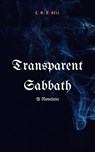 Transparent Sabbath - C. M. B. Bell - 9781386358824