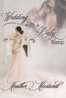 Wedding with a Baby Bump - Heather Hiestand - 9781386362531