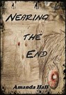 Nearing the End - Amanda Hall - 9781386366430