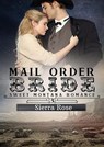 Mail Order Bride - Sierra Rose - 9781386375562