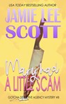 Mary Had A Little Scam - Jamie Lee Scott - 9781386383123