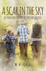 A Scar in the Sky - M. A. Cole - 9781386394679