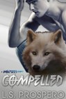 Wolfseed: Compelled - L.S. Prospero - 9781386396499