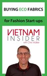 Buying Eco Fabrics for Fashion Start-ups with Chris Walker - Chris Walker - 9781386398943