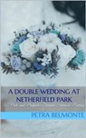 A Double Wedding at Netherfield Park - Petra Belmonte ; Jane Hunter - 9781386402800