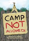 Camp Not Allowed - K. J. Williams - 9781386409472
