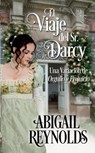 El Viaje del Sr. Darcy - Abigail Reynolds - 9781386418269