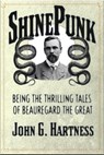ShinePunk: A Beauregard the Monster Hunter Collection - John G. Hartness - 9781386430063