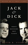 Jack & Dick: When Kennedy Met Nixon - David R. Stokes - 9781386431039
