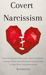 Covert Narcissism - Louisa Cox - 9781386438106