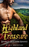 Highland Treasure - Historical Highlander Romance - Kyra Johnston - 9781386446477