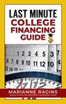 Last Minute College Financing Guide - Marianne Ragins - 9781386466178