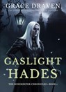 Gaslight Hades - Grace Draven - 9781386473565