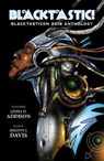 Blacktastic! The Blacktasticon 2018 Anthology - Alan Jones ; Azziza Sphinx ; Balogun Ojetade ; Linda D. Addison ; Kyoko M ; Marcus Haynes ; Sheree Renee Thomas ; Kenesha Williams ; Nicole Kurtz ; Violette L. Meier ; Valjeanne Jeffers - 9781386507826