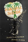 Paradise Suicide - Jacob Quarterman ; Dereck Brown - 9781386522171