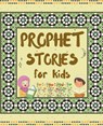 Prophet Stories for Kids - Kids Islamic Books - 9781386550327