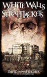Whitewalls and Straitjackets - David Owain Hughes - 9781386550693