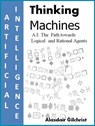 A.I: The Path towards Logical and Rational Agents - alasdair gilchrist - 9781386555339