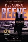 Rescuing Reeve - Amy Waeschle - 9781386565864