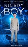 Binary Boy - L. E. Henderson - 9781386569619