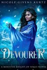 Devourer: A Minister Knight Novel - Nicole Kurtz - 9781386590651