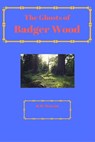The Ghosts of Badger Wood - R.M. McLeod - 9781386601371