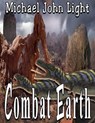 Combat Earth - Michael John Light - 9781386602309