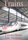 Trains - Cristina Berna ; Eric Thomsen - 9781386604426