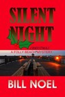 Silent Night: A Folly Beach Christmas Mystery - Bill Noel - 9781386625414