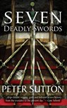 Seven Deadly Swords - Peter Sutton - 9781386630654