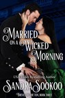 Married on a Wicked Morning - Sandra Sookoo - 9781386642640