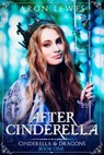 After Cinderella - Aron Lewes - 9781386645733