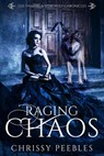 Raging Chaos - Chrissy Peebles - 9781386648499