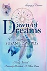 Dawn of Dreams - Susan Edwards - 9781386654735