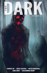 The Dark Issue 28 - Erica L. Satifka ; Helen Marshall ; Lora Gray ; Cassandra Khaw - 9781386674795