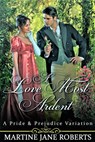 A Love Most Ardent - Martine Jane Roberts - 9781386677017