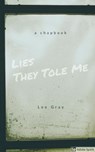 Lies They Told Me - Lee Gray - 9781386680192