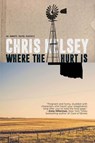 Where the Hurt Is - Chris Kelsey - 9781386701132