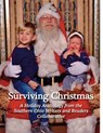 Surviving Christmas - Debra Gaskill ; Alice Reynolds ; Kathleen S. Burgess ; Stephanie McDonald ; John Finck - 9781386705185