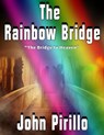 The Rainbow Bridge - John Pirillo - 9781386708339