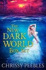 The New, Dark World Box Set - Chrissy Peebles - 9781386715320