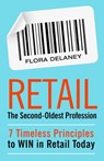 Retail The Second-Oldest Profession - Flora Delaney - 9781386725299