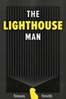 The Lighthouse Man - Simon Smith - 9781386747567