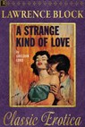 A Strange Kind of Love - Lawrence Block - 9781386753391