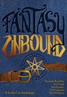Fantasy Unbound - A. R. Lachance ; Elizabeth-Rose Best ; Ian Gough ; Kris Hawley ; Mae McKinnon - 9781386768715