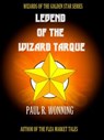 Legend of the Wizard Tarque - Paul R. Wonning - 9781386783183